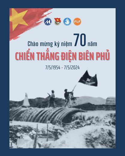 COMMEMORATING THE 70TH ANNIVERSARY OF THE DIEN BIEN PHU VICTORY (07/05/1954 - 07/05/2024)